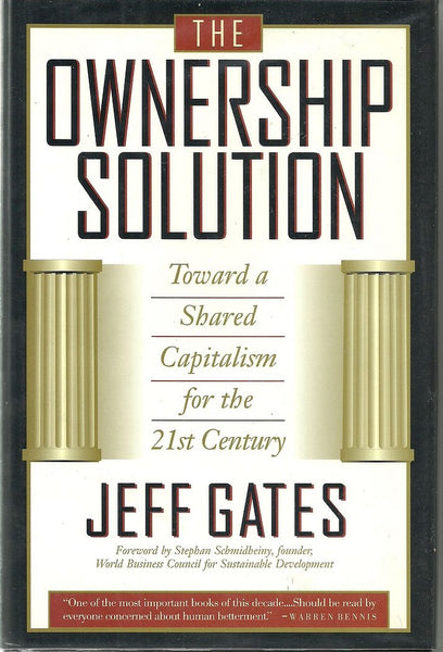 The Ownership Solution: Toward A Shared Capitalism For The Twenty-first Century