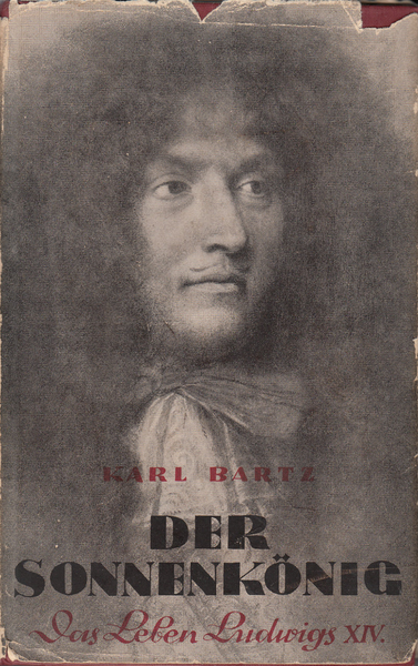 Der Sonnenkoenig: Das Leben Ludwigs XIV