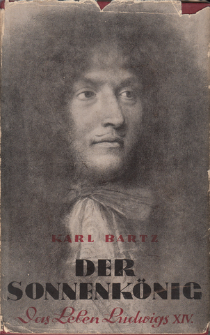 Der Sonnenkoenig: Das Leben Ludwigs XIV