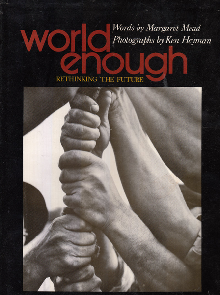 World Enough: Rethinking the Future
