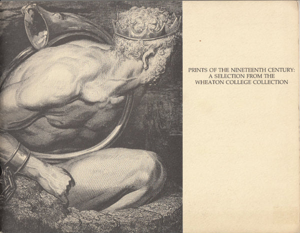 Prints of the Nineteenth Century: A Selection from the Wheaton College Collection