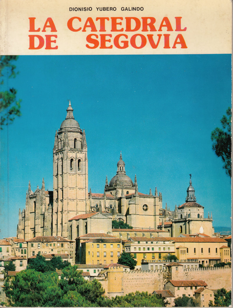 La Catedral de Segovia
