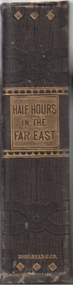 Half Hours in the Far East