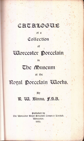 Catalogue of a Collection of Worcester Porcelain in the Museum at the Royal Porcelain Works
