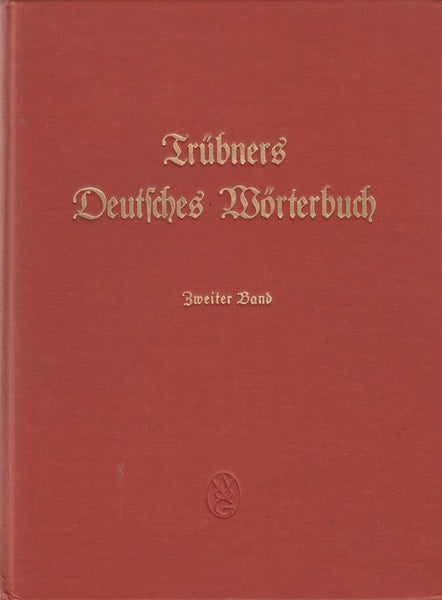 Trubners Deutsches Worterbuch Band 2, 3, 5, and 7