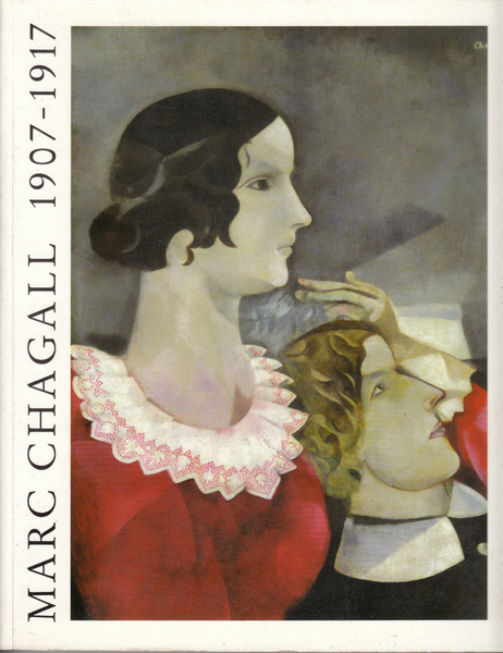 Marc Chagall 1907 - 1917