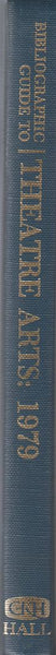 Bibliographic Guide to Theatre Arts, 1979