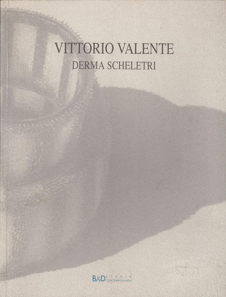 Vittorio Valente Derma Scheletri