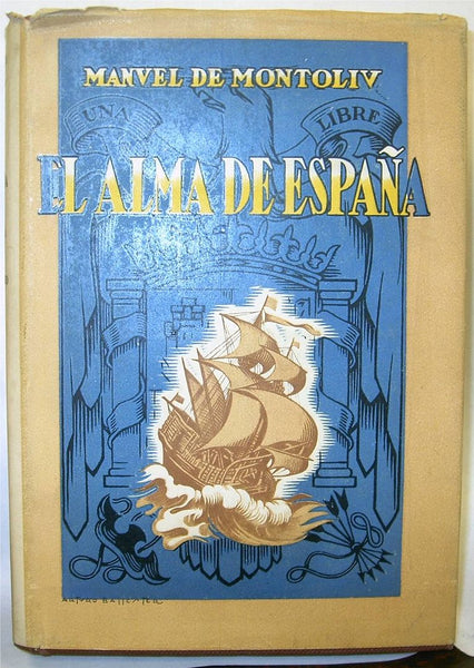 El alma de Espana y sus reflejos en la literatura del siglo de oro