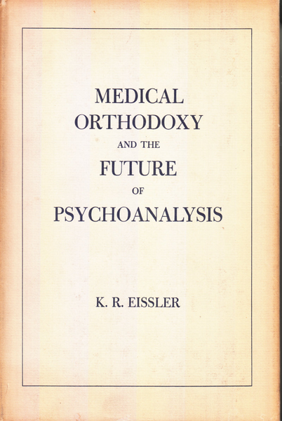 Medical Orthodoxy and the Future of Psychoanalysis