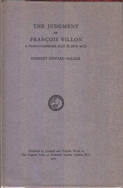 The Judgment of Francois Villon: A Pageant-Episode Play in Five Acts