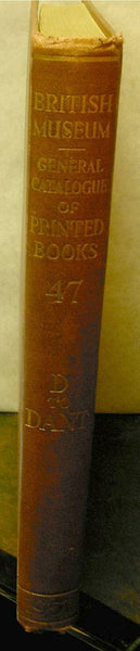British Museum General Catalogue of Printed Books 47 D. to Dant