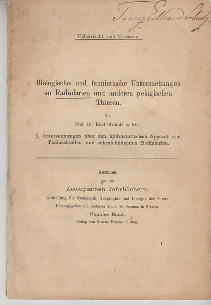 Biologische und faunistisohe Untersuchungen an Radiolarien und anderen pelagischen Thieren.  1. Untersuchungen uber den hydrostatischen Apparat von Thalassicollen und coloniebildenden Radiolarien