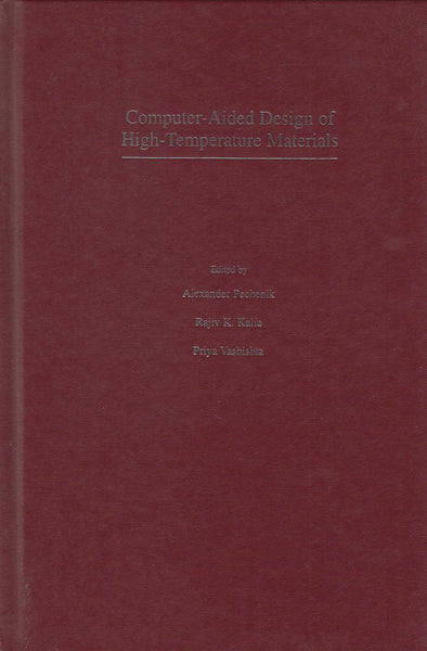 Computer-Aided Design of High-Temperature Materials (Topics in Physical Chemistry)