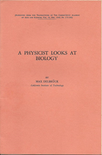 A Physicist Looks at Biology
