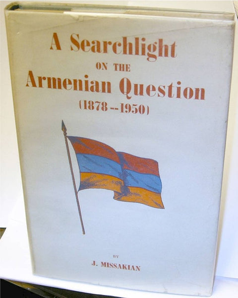 a Searchlight on the Armenian Question 1878-1950