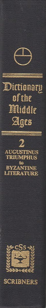Dictionary of the Middle Ages Volume 2 Augustinus triumphus-Byzantine Literature
