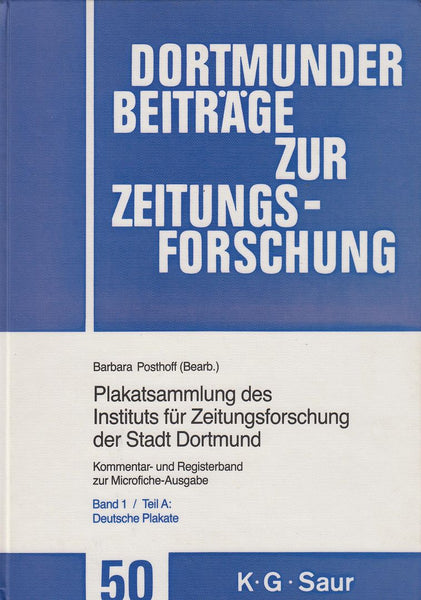 Teil A: Deutsche Plakate: Kommentar- Und Registerband Zur Mikrofiche-Ausgabe.