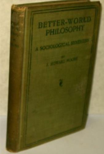 Better-World Philosophy A Sociological Synthesis