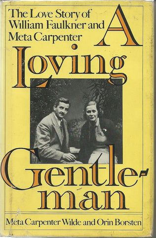 A Loving Gentleman: The Love Story of William Faulkner and Meta Carpenter