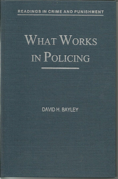 What Works in Policing (Readings in Crime and Punishment)