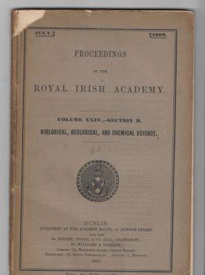 Proceedings of the Royal Irish Academy Volume XXIV-Section B Biological, Geological, and Chemical Science