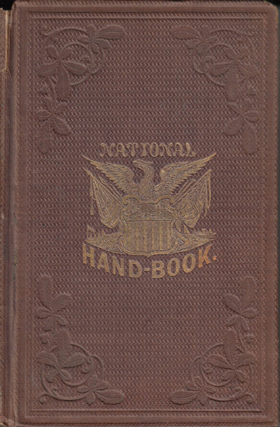 Wells' Illustrated National Hand-book, Embracing a Complete Compendium of the Political History of the United States