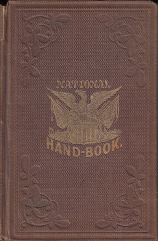 Wells' Illustrated National Hand-book, Embracing a Complete Compendium of the Political History of the United States