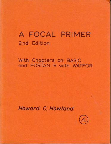 A Focal Primer: With Chapters on Basic and Fortan IV with Watfor