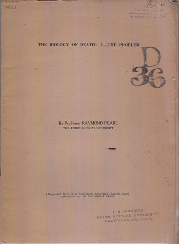 5 offprints.  The Biology of Death: I. The Problem, II. Conditions of Cellular Immortality, III. The Chances of Death. IV. The Causes of Death. V. The Inheritance of Duration of Life in Man.