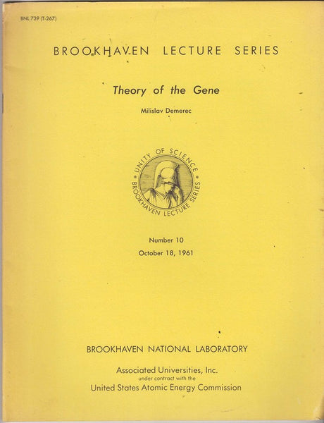 Brookhaven Lecture Series: Theory of the Gene