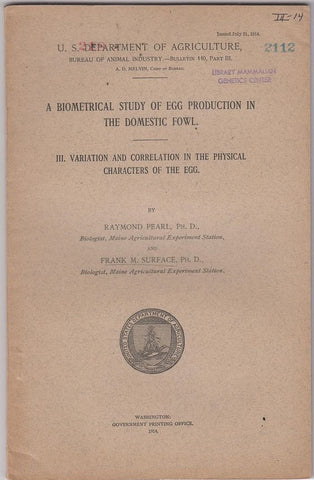 A Biometrical Study of Egg Production in the Domestic Fowl. III. Variation and Correlation in the Physical Characters of the Egg