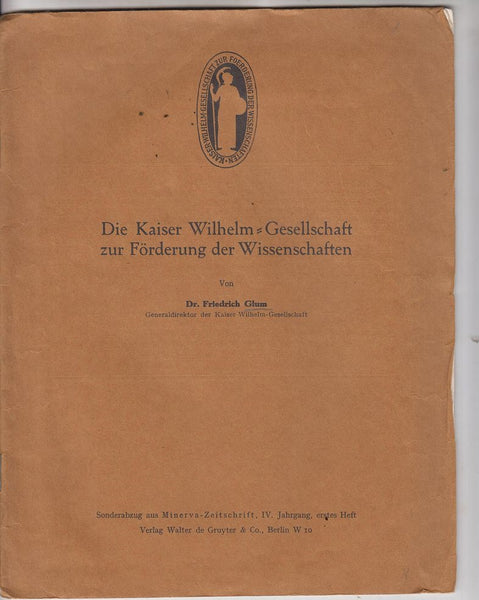 Die Kaiser Wilhelm-Gesellschaft zur Forderung der Wissenschaften