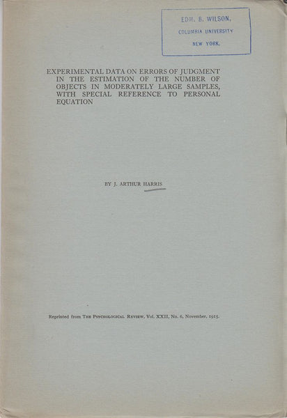 Experimental Data On Errors Of Judgment In The Estimation Of The Number Of Objects In Moderately Large Samples, With Special Reference To Personal Equation  by Harris, Arthur