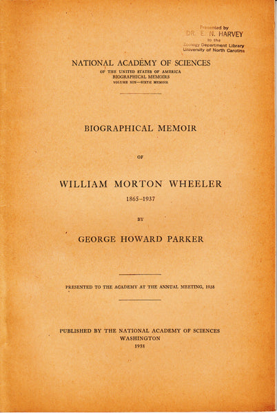 Biographical Memoir of William Morton Wheeler 1865-1937
