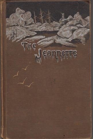 Our Lost Explorers: The Narrative of the Jeannette Arctic Expedition