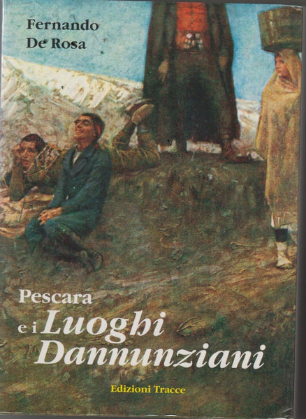 Pescara e I Luoghi Dannunziani