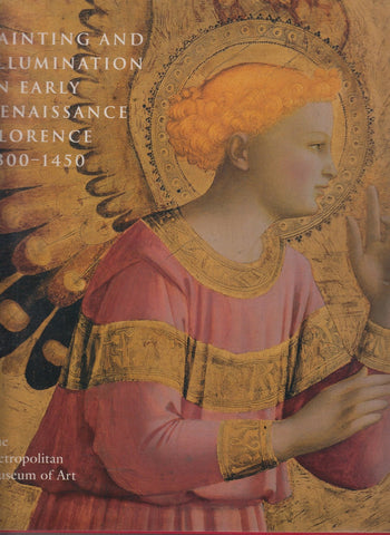 Painting and Illumination in Early Renaissance Florence 1300-1450