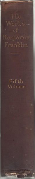 The Works of Benjamin Franklin in Twelve Volumes, Fifth Volume