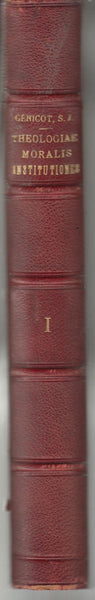 Theologiae Moralis Institutiones quas In Collegio Lovaniensi Societatis Jesu