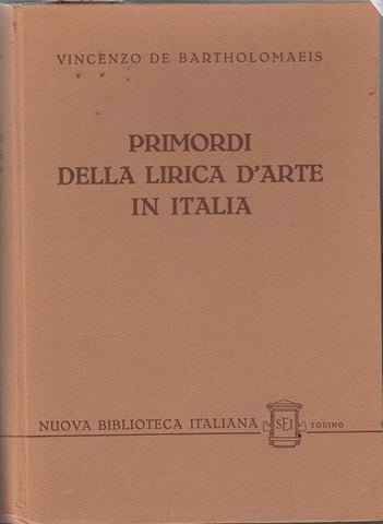 Primordi della Lirica d'Arte in Italia Volume V
