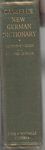 Cassell's New German and English Dictionary with a phonetic key to pronunciation
