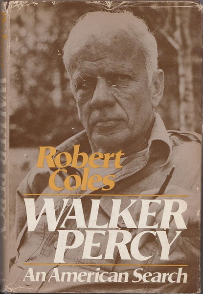 Walker Percy: An American Search