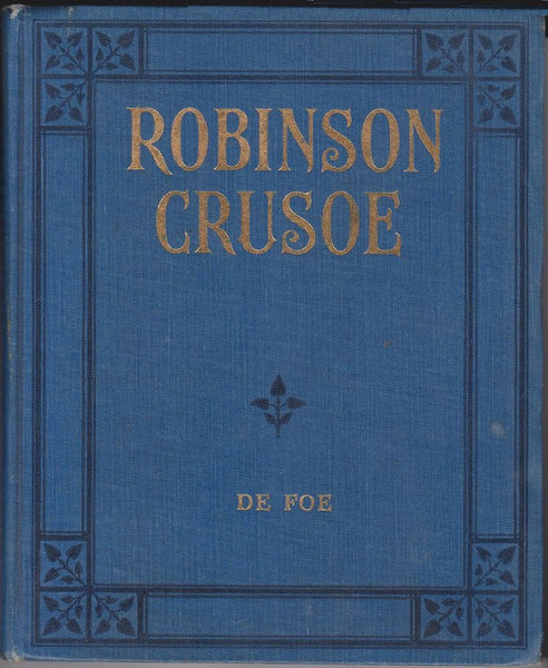 The Story of Robinson Crusoe in Words of One Syllable