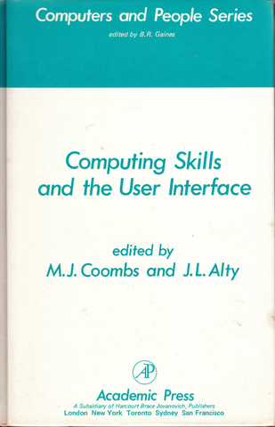 Computing Skills & The User Interface (Computers and People Series, Volume 3)
