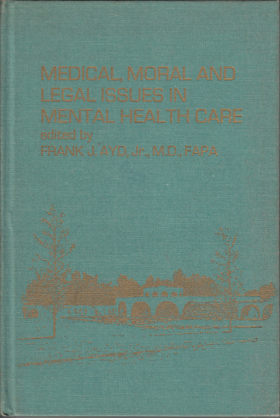 Medical, Moral, and Legal Issues in Mental Health Care